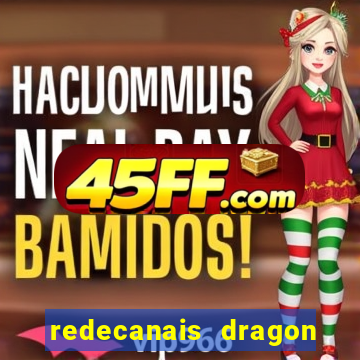 redecanais dragon ball super